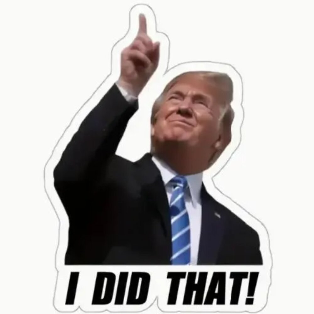 I DID THAT Trump sticker 25 Pack
